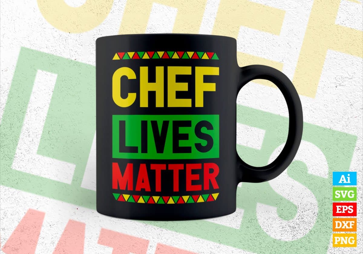 Chef Lives Matter Editable Vector T-shirt Designs Png Svg Files