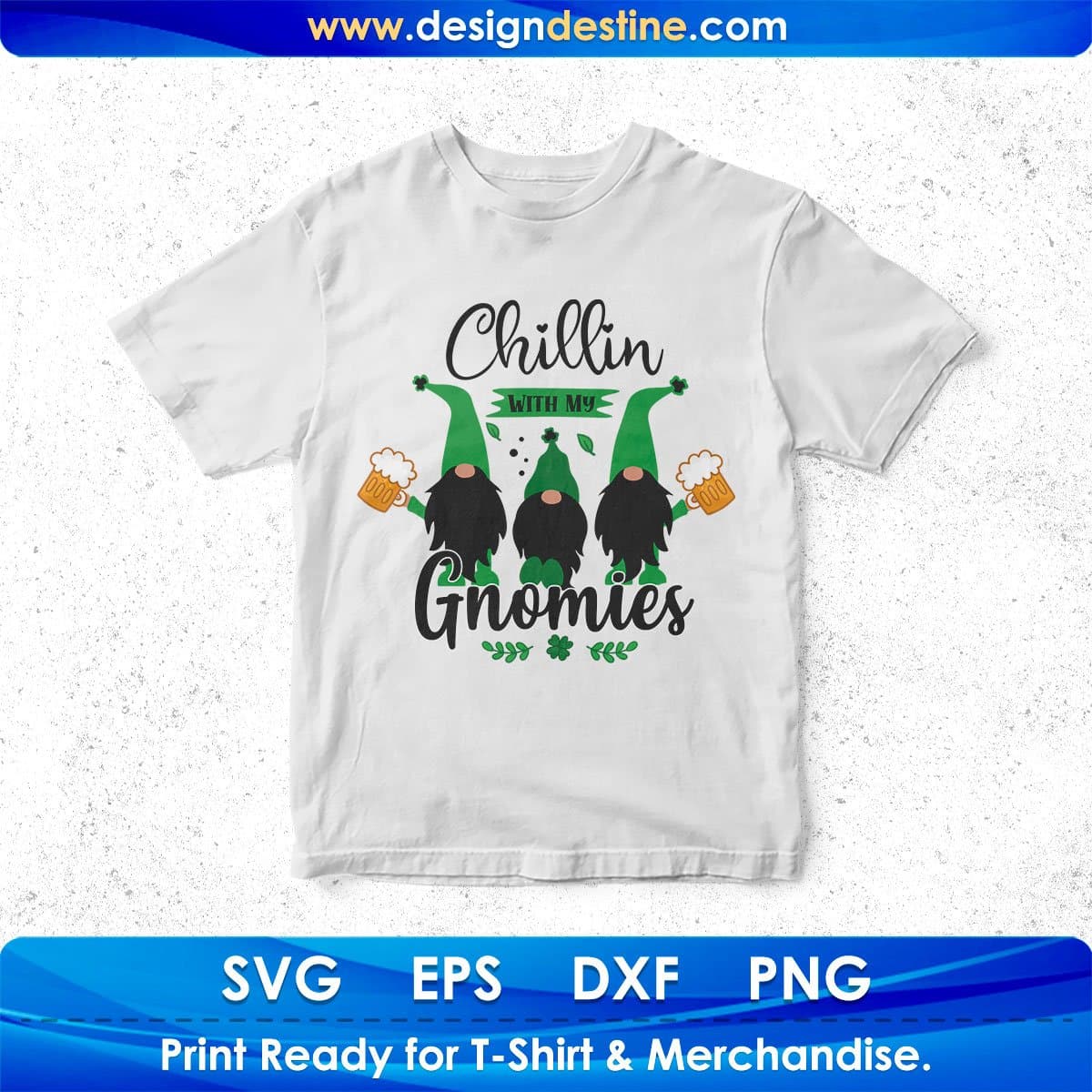 Chillin With My Gnomies St Paretic's Day T shirt Design In Svg Png Cutting Printable Files