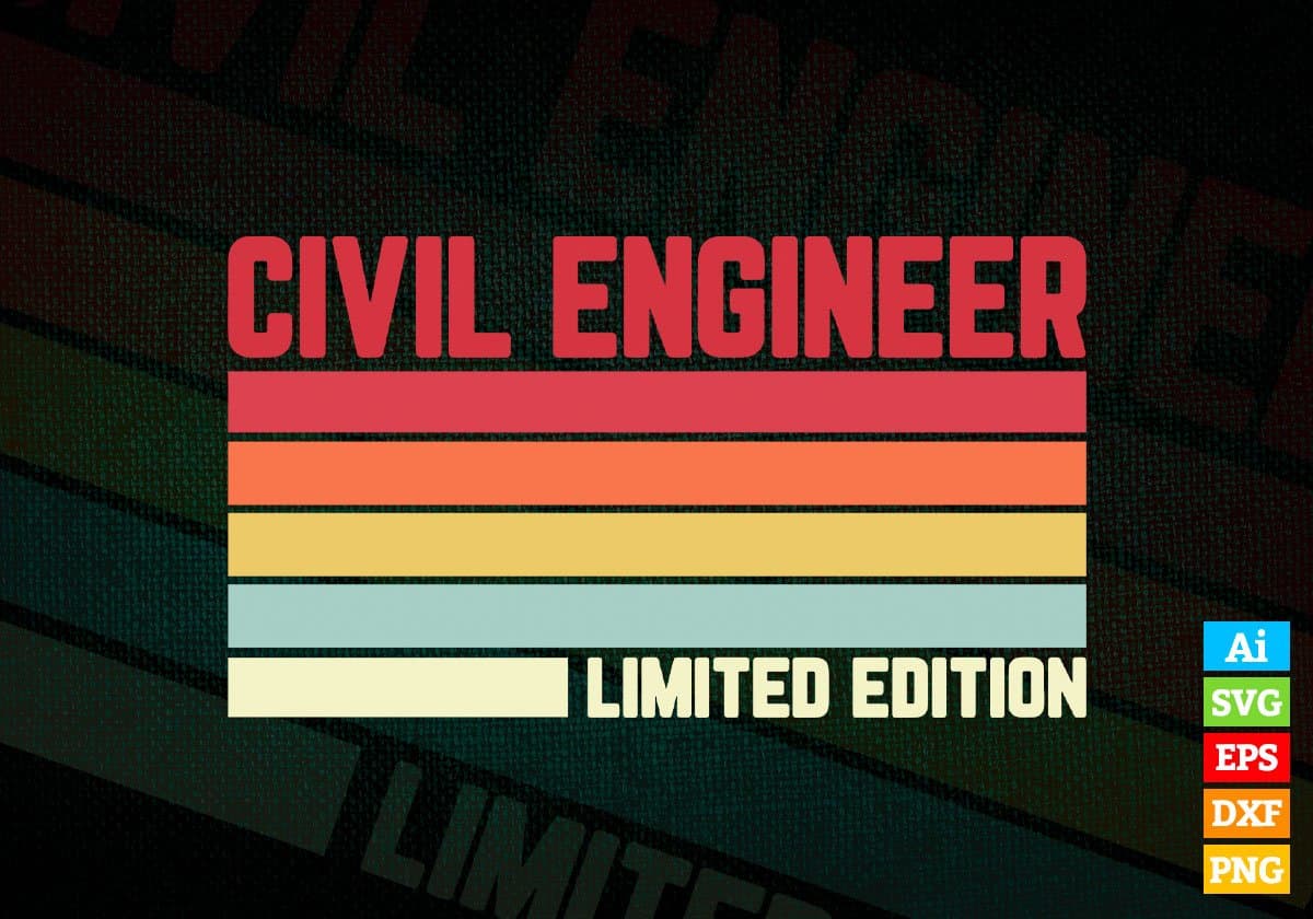 Civil Engineer Limited Edition Editable Vector T-shirt Designs Png Svg Files