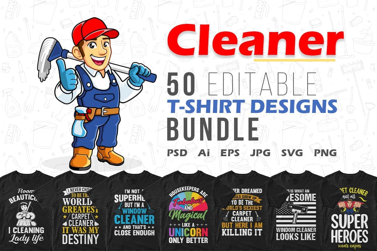 Cleaner 50 Editable T-shirt Designs Bundle Part 1