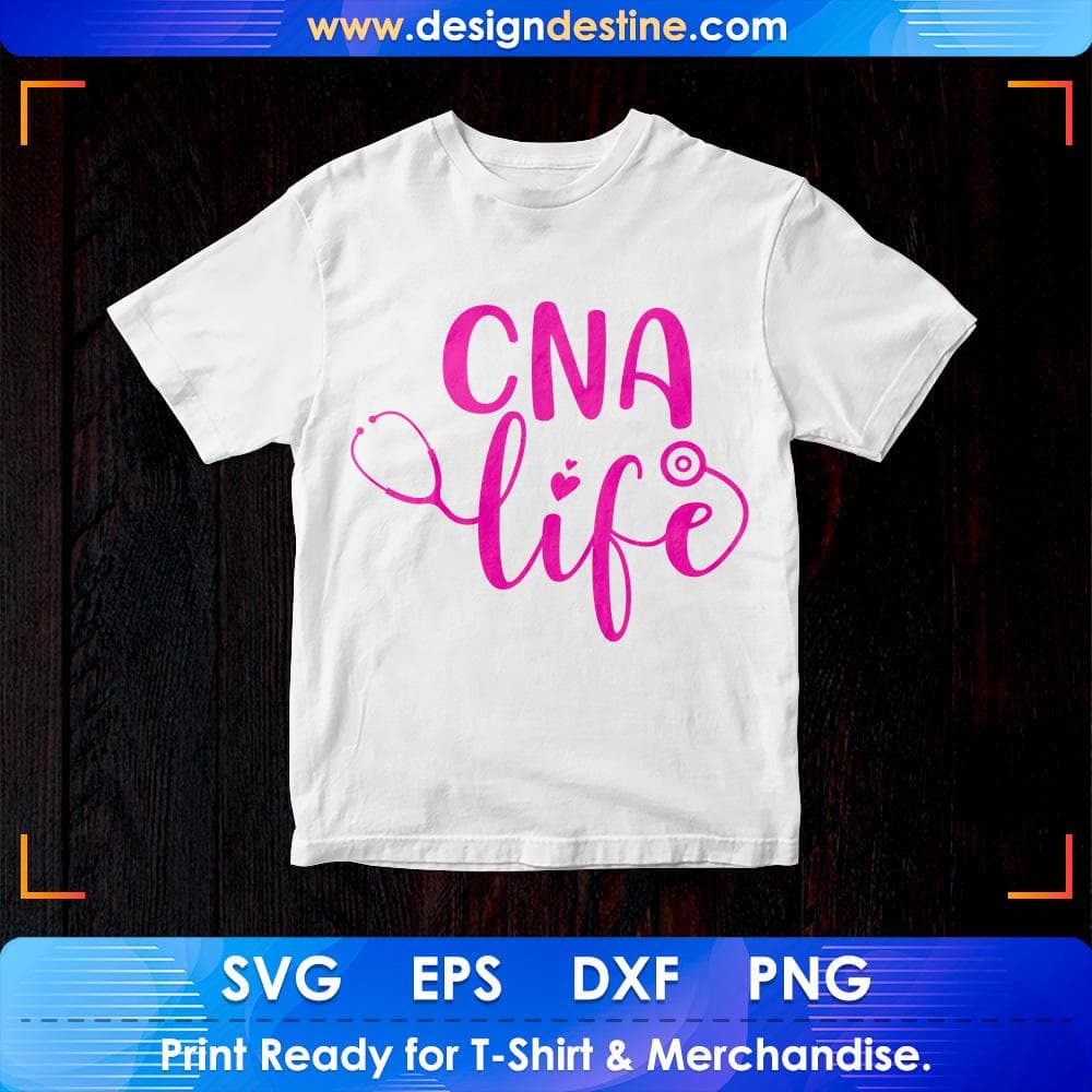 CNA Life Nurse T shirt Design Svg Cutting Printable Files