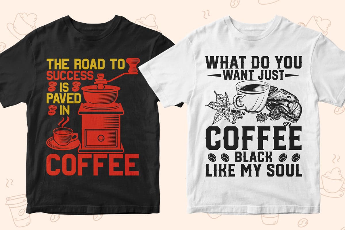 Coffee 50 Editable T-shirt Designs Bundle Part 1