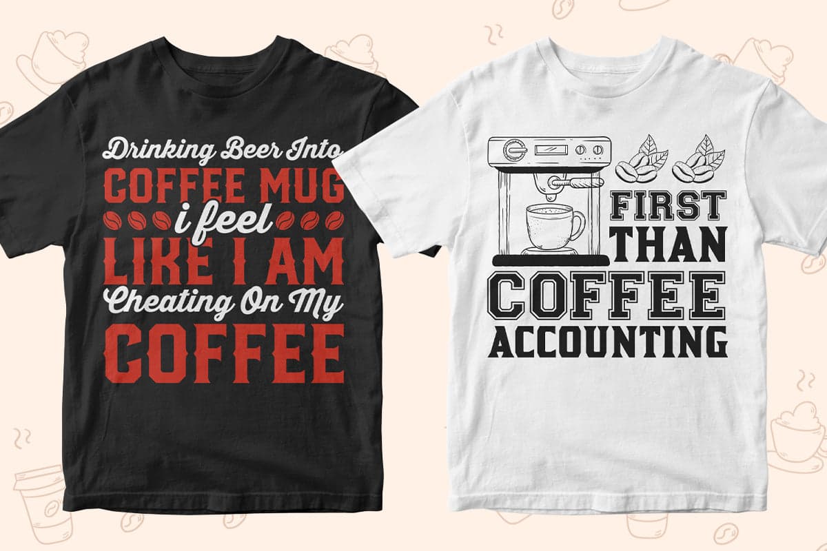 Coffee 50 Editable T-shirt Designs Bundle Part 1