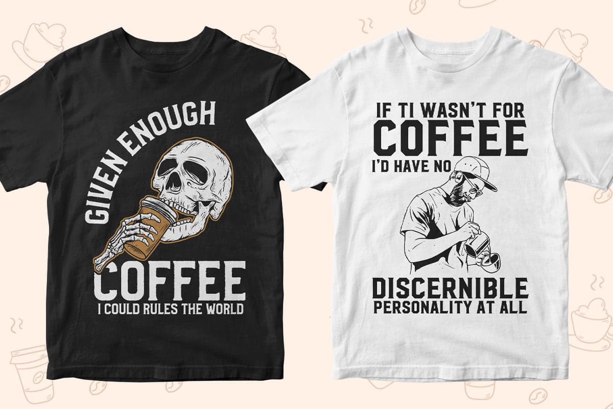 Coffee 50 Editable T-shirt Designs Bundle Part 1