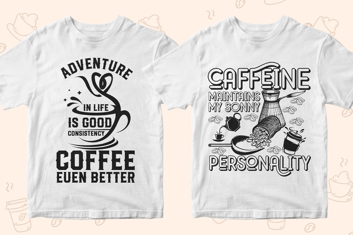 Coffee 50 Editable T-shirt Designs Bundle Part 1
