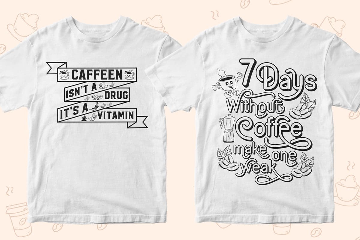 Coffee 50 Editable T-shirt Designs Bundle Part 1