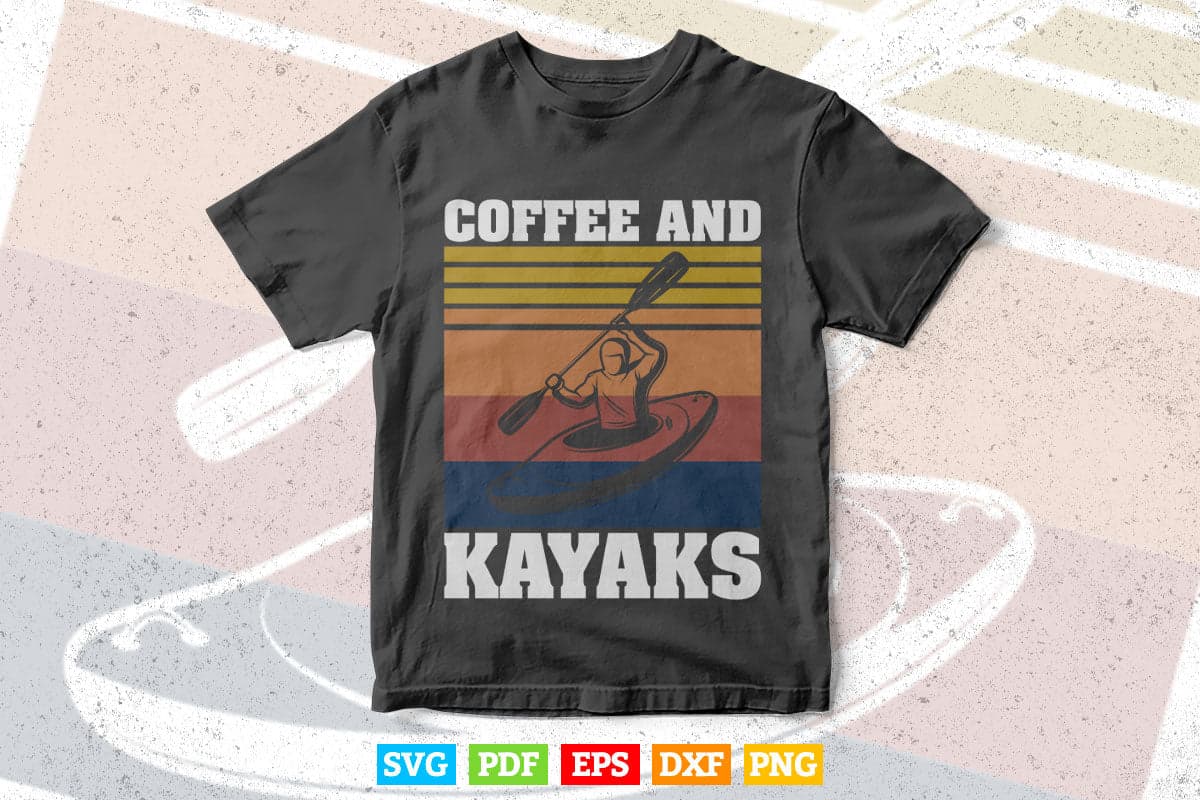Coffee And kayak Svg Cricut Files.