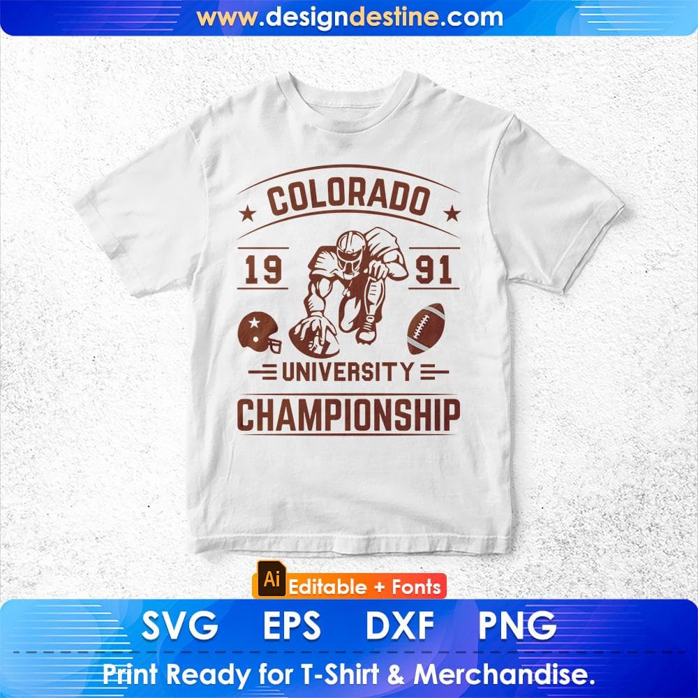 Colorado 1991 University Championship American Football Editable T shirt Design Svg Cutting Printable Files