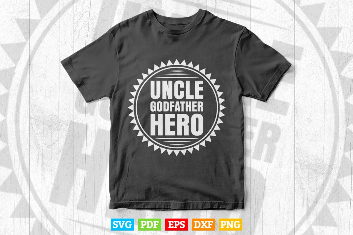 Cool Uncle Godfather Hero Svg Png Cut Files.