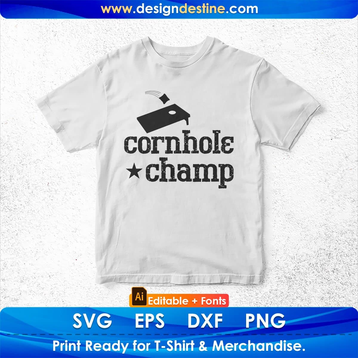 Cornhole Champ Editable T shirt Design In Ai Svg Png Cutting Printable Files