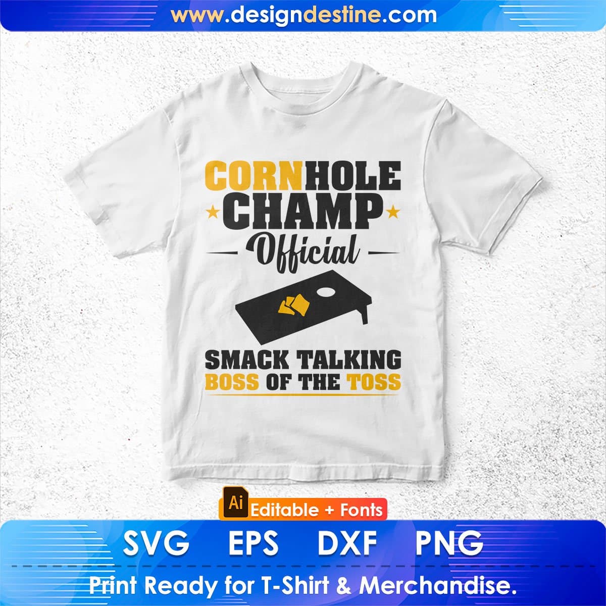 Cornhole Champ Official Smack Talking Boss Of The Toss Editable T-shirt Design in Ai Svg Files