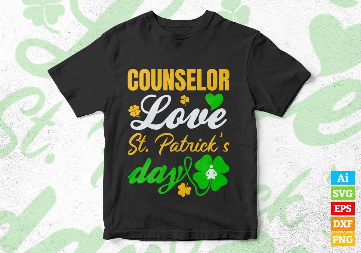 Counselor Love St. Patrick's Day Editable Vector T-shirt Designs Png Svg Files