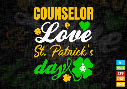 Counselor Love St. Patrick's Day Editable Vector T-shirt Designs Png Svg Files