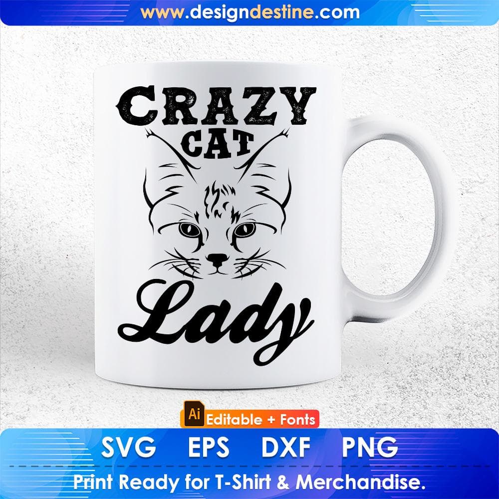 Crazy Cat Lady Editable T-shirt Design in Ai PNG SVG Cutting Printable Files