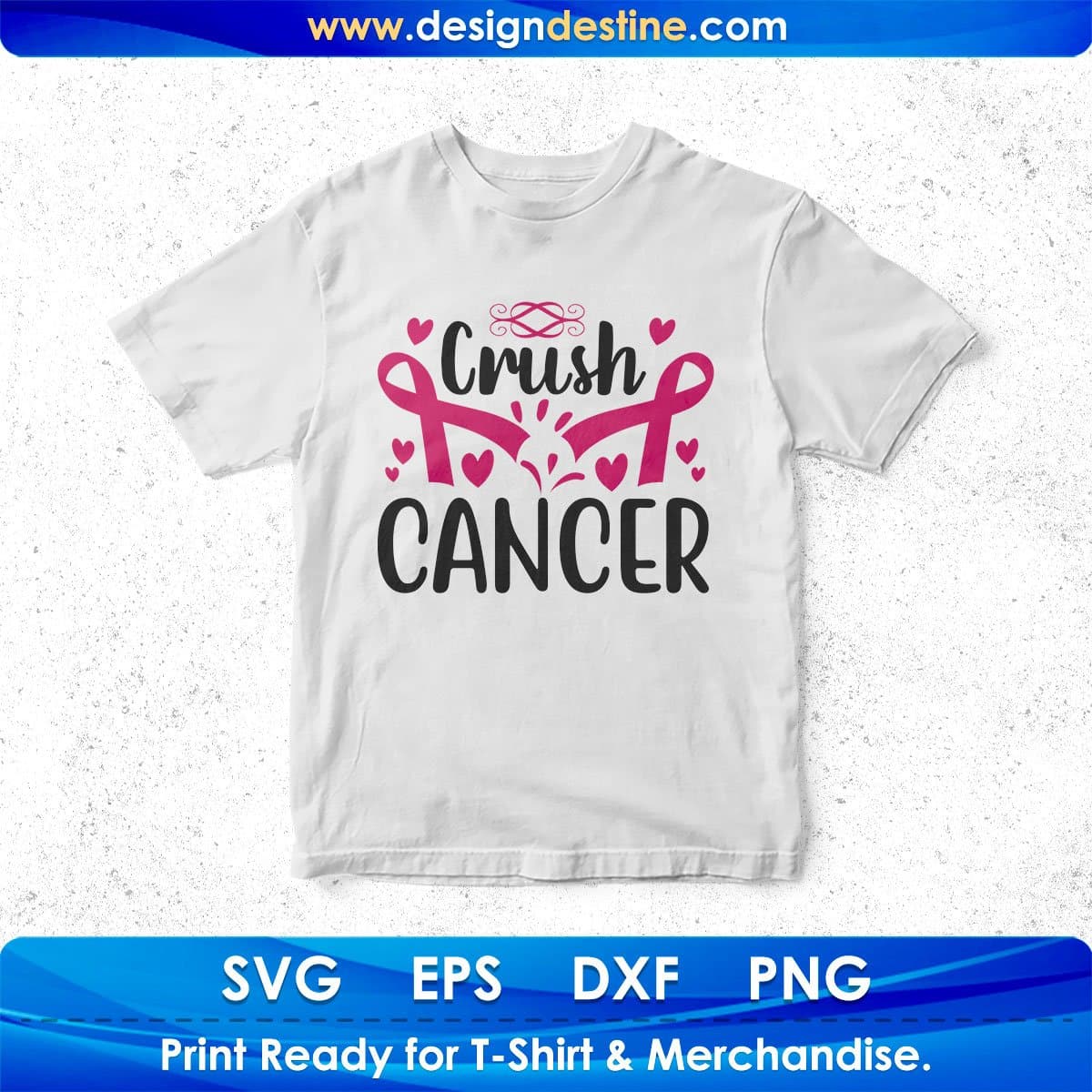 Crush Cancer Awareness T shirt Design In Svg Png Cutting Printable Files