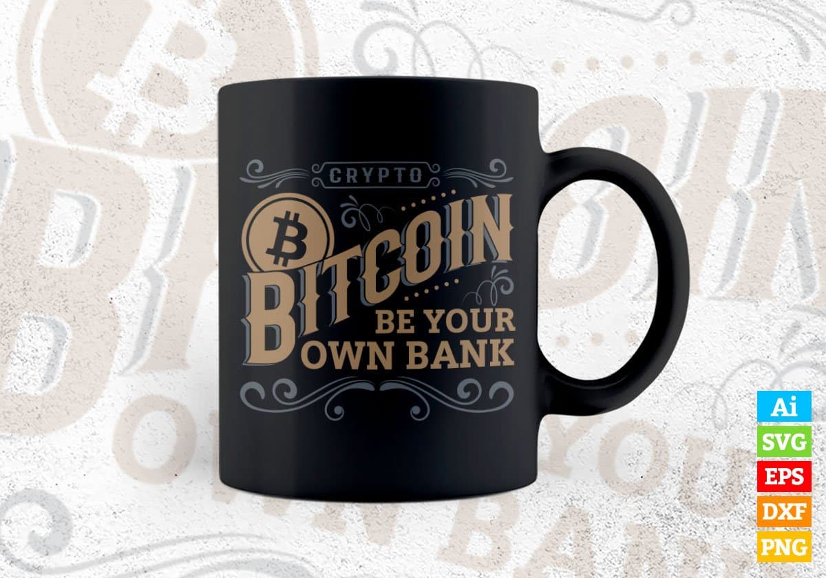 Crypto Bitcoin Be Your Own Bank Btc Vintage Editable Vector T-shirt Design in Ai Svg Files