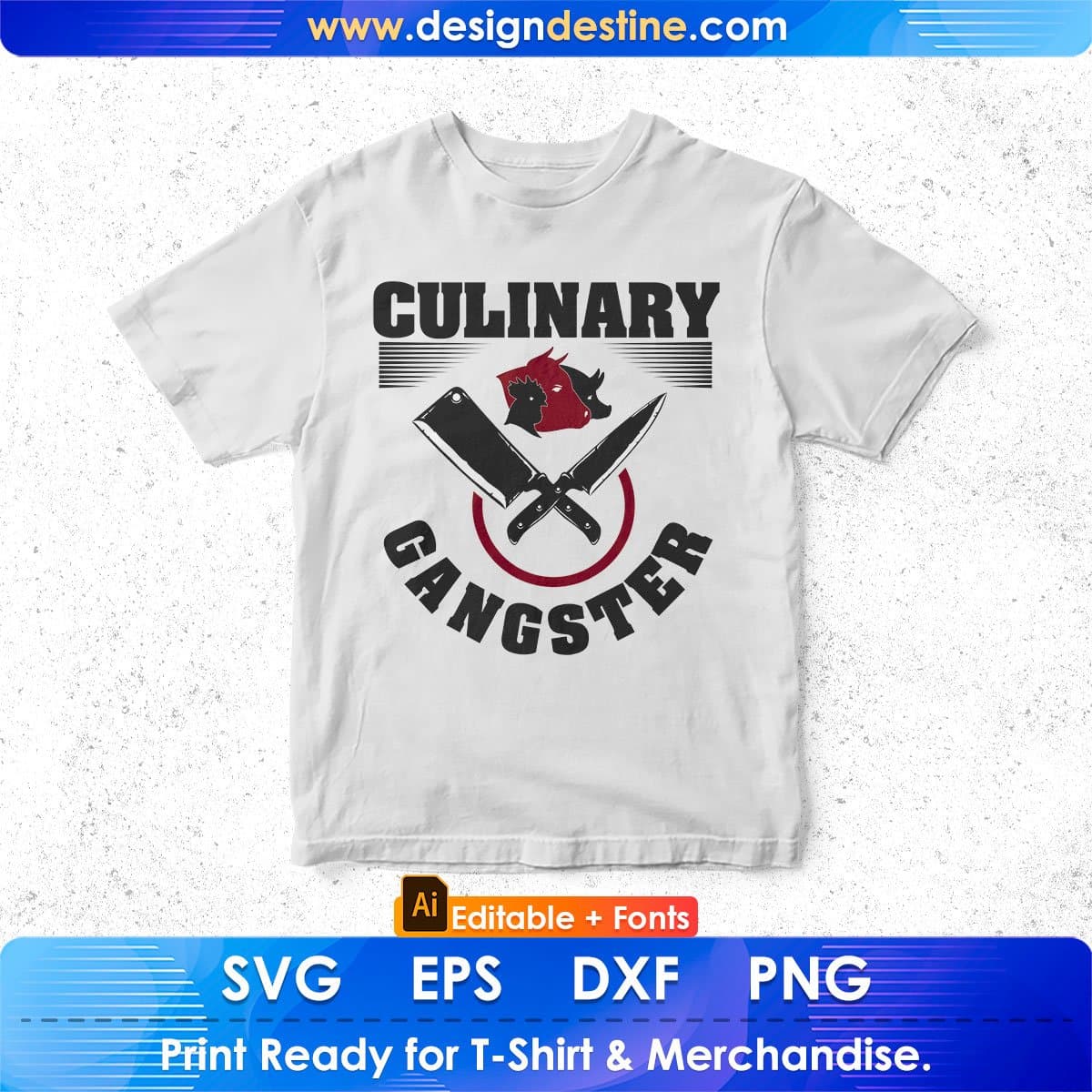 Culinary Gangster Chef Editable T shirt Design In Ai Svg Png Cutting Printable Files