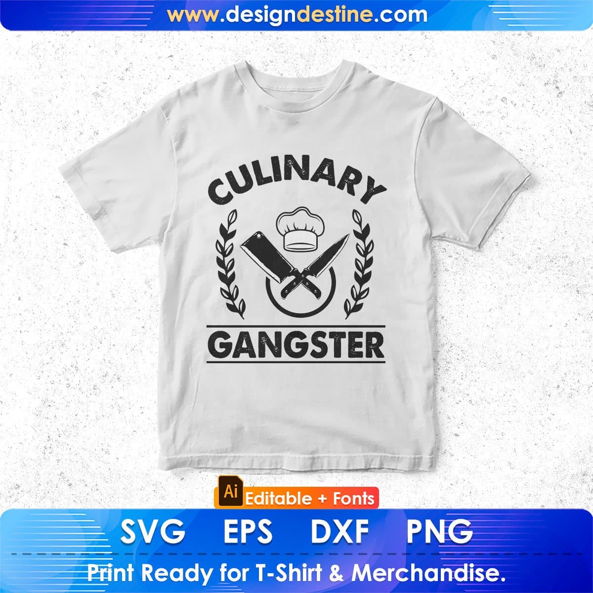 Culinary Gangster Chef Editable T shirt Design In Ai Svg Png Cutting Printable Files