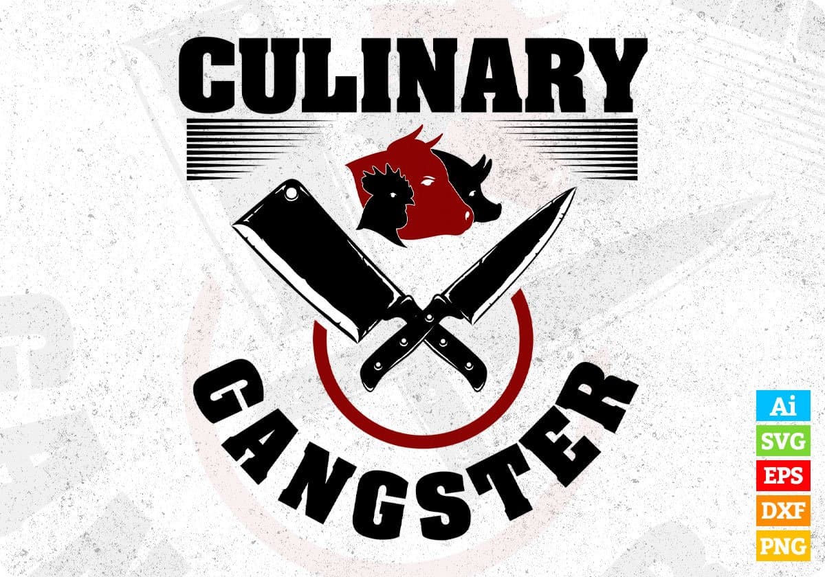 Culinary Gangster Chef Editable T shirt Design In Ai Svg Png Cutting Printable Files