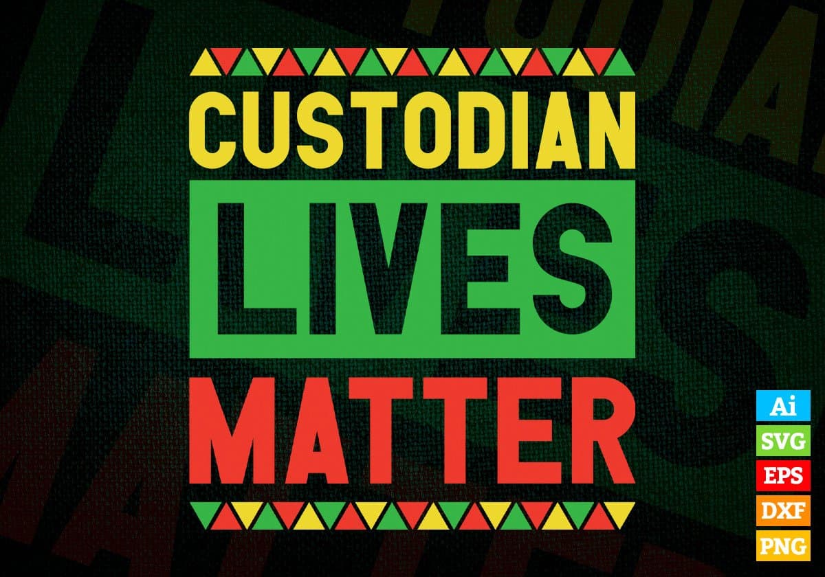 Custodian Lives Matter Editable Vector T-shirt Designs Png Svg Files