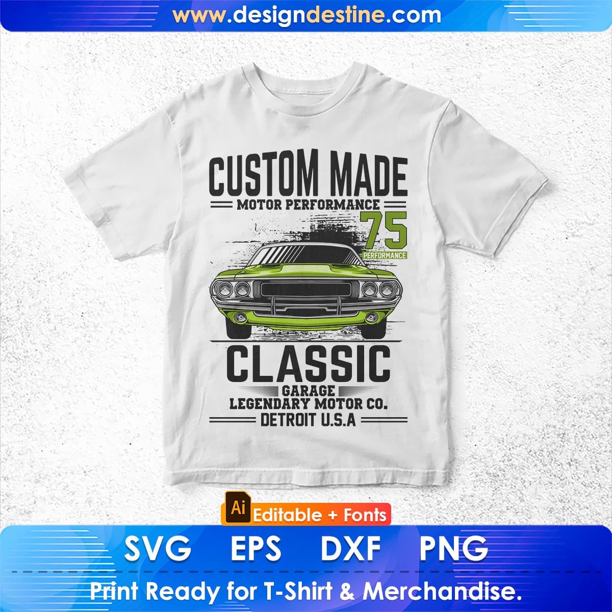 Custom Made Motor Performance Classic Auto Racing Editable T shirt Design In Ai Svg Files