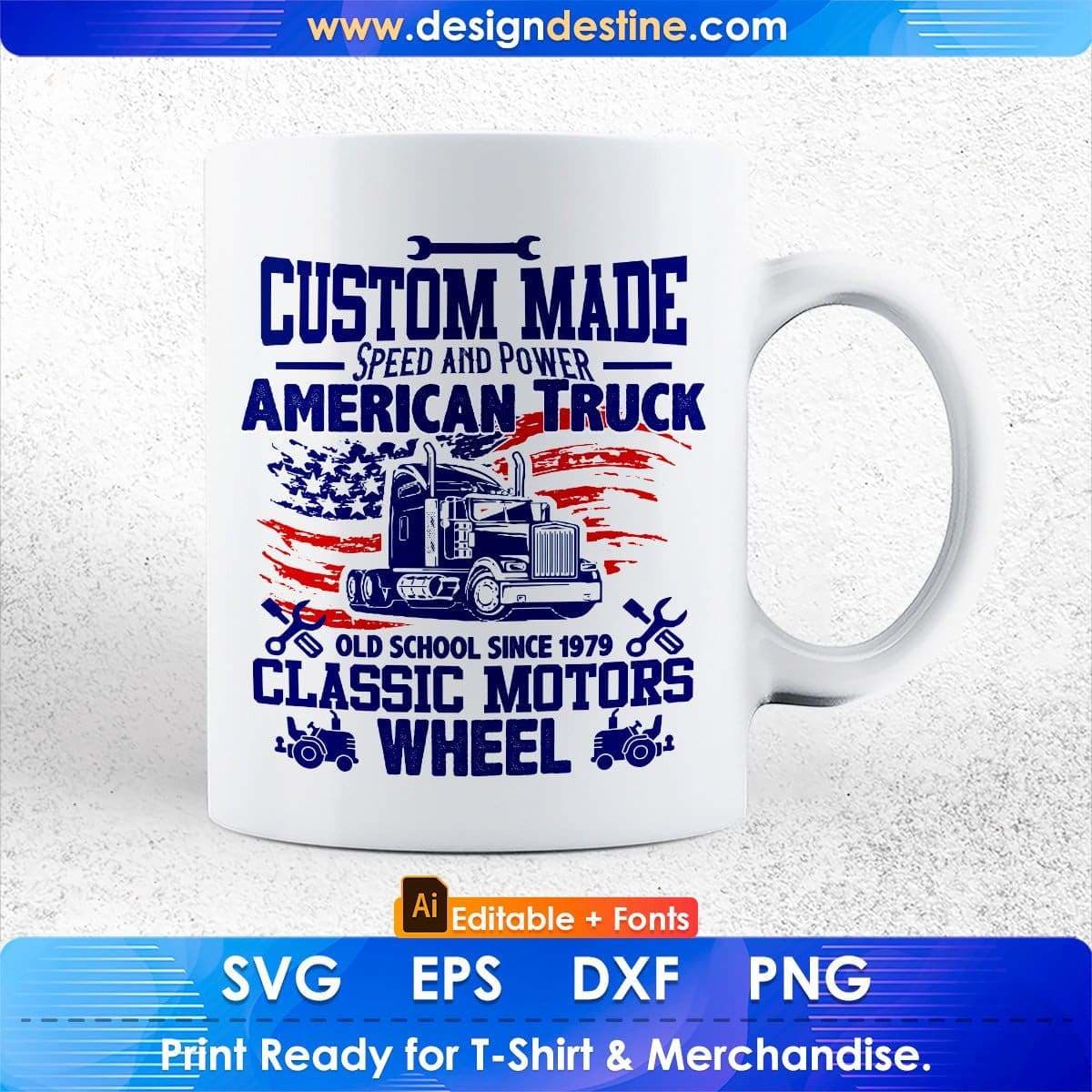 Custom Made Speed And Power American Trucker Editable T shirt Design In Ai Svg Files