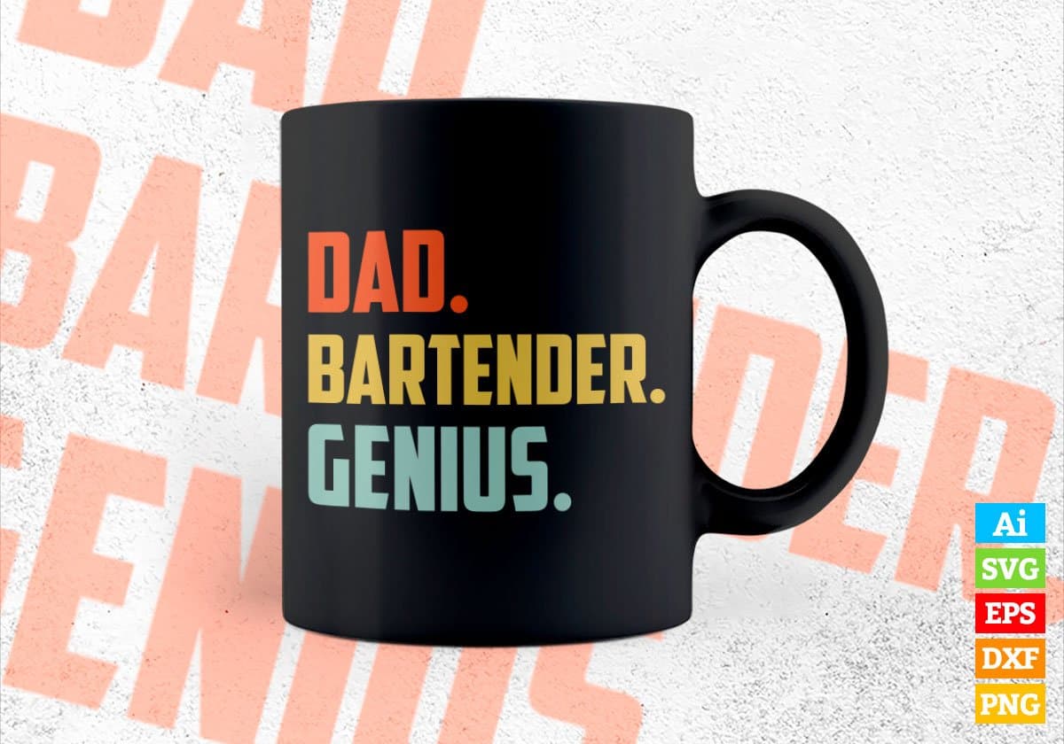 Dad Bartender Genius Father's Day Editable Vector T-shirt Designs Png Svg Files