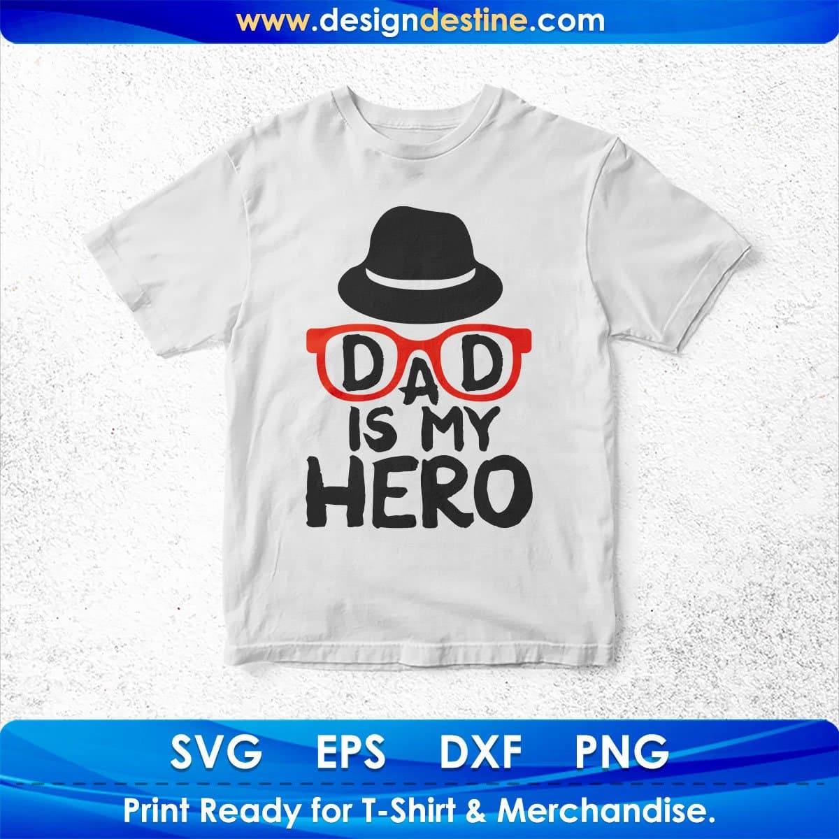 Dad Is My Hero Father's day T shirt Design In Svg Png Cutting Printable Files