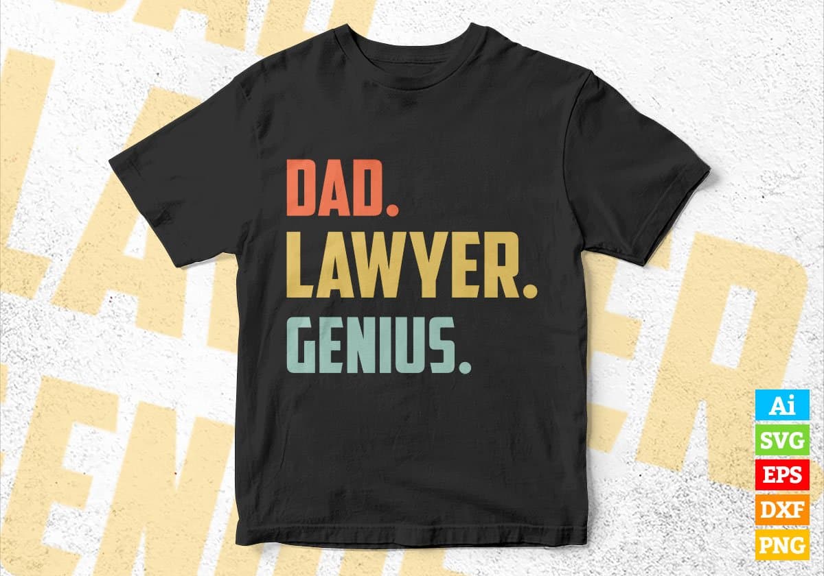 Dad Lawyer Genius Father's Day Editable Vector T-shirt Designs Png Svg Files