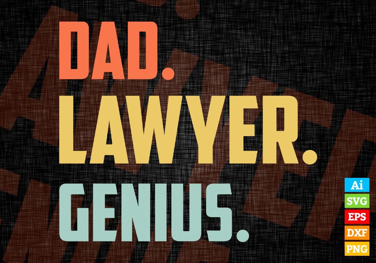 Dad Lawyer Genius Father's Day Editable Vector T-shirt Designs Png Svg Files