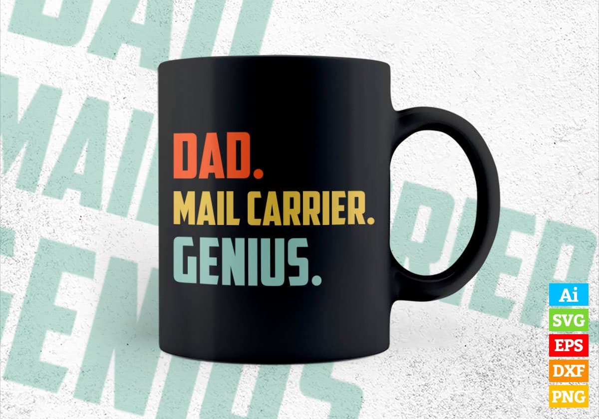 Dad Mail Carrier Genius Father's Day Editable Vector T-shirt Designs Png Svg Files