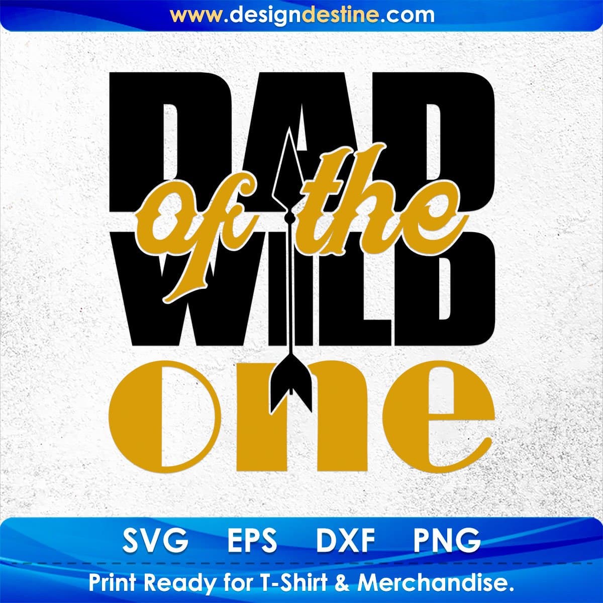 Dad Of The Wild One Father's Day T shirt Design In Svg Png Cutting Printable Files