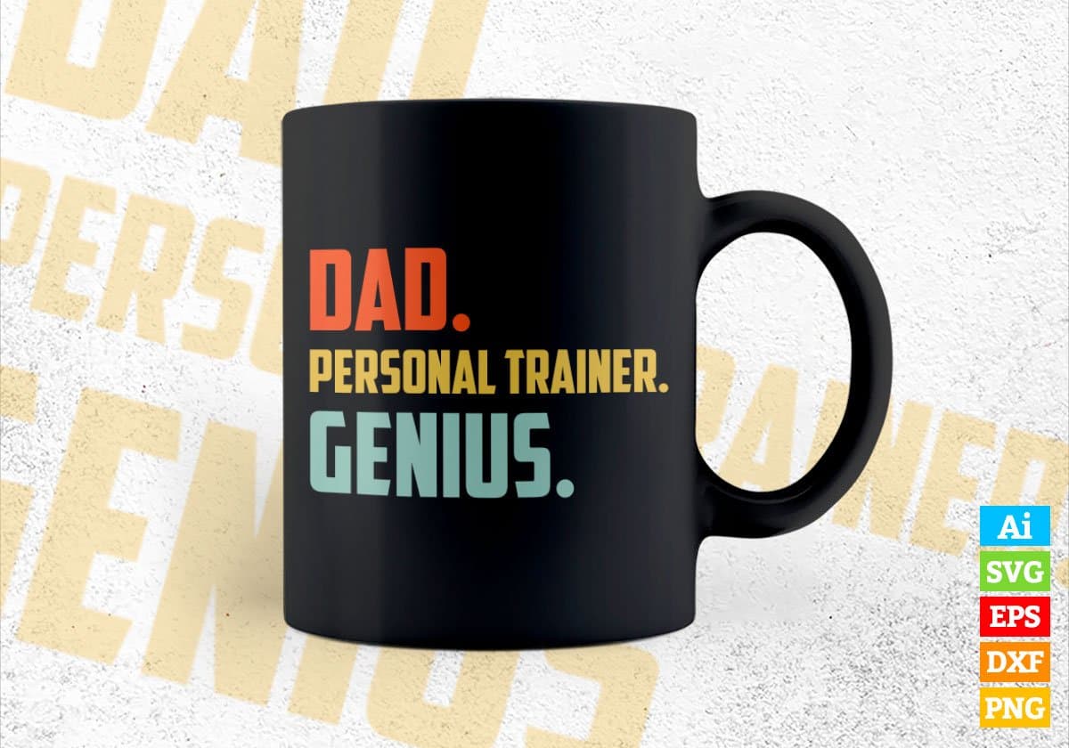 Dad Personal Trainer Genius Father's Day Editable Vector T-shirt Designs Png Svg Files