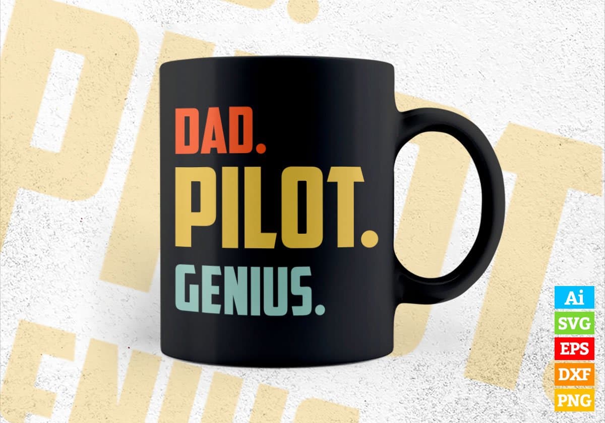Dad Pilot Genius Father's Day Editable Vector T-shirt Designs Png Svg Files