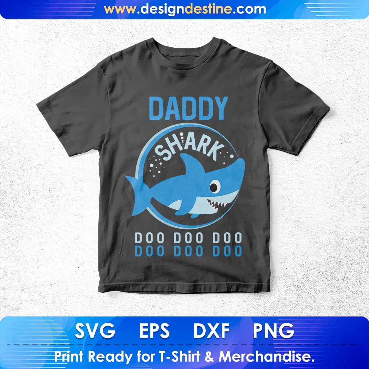 Daddy Shark T shirt Design In Png Svg Cutting Printable Files