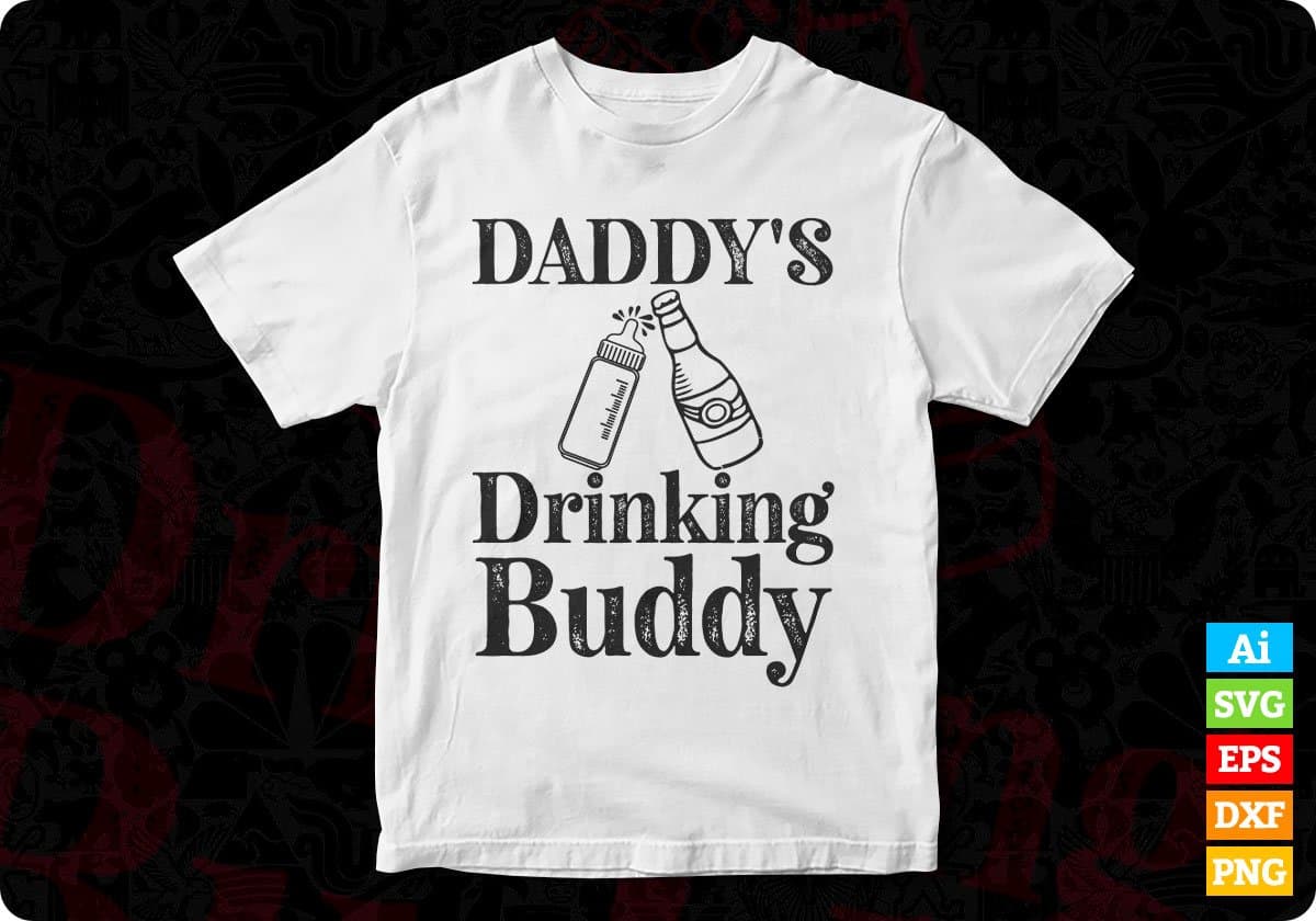 Daddy's Drinking Buddy Father's Day T-shirt Design in Ai Svg Printable Files