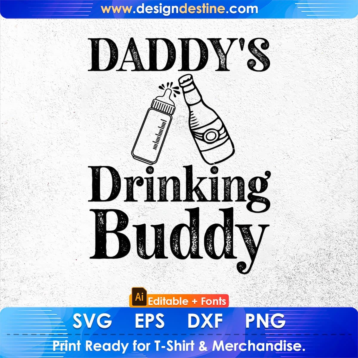 Daddy's Drinking Buddy Father's Day T-shirt Design in Ai Svg Printable Files