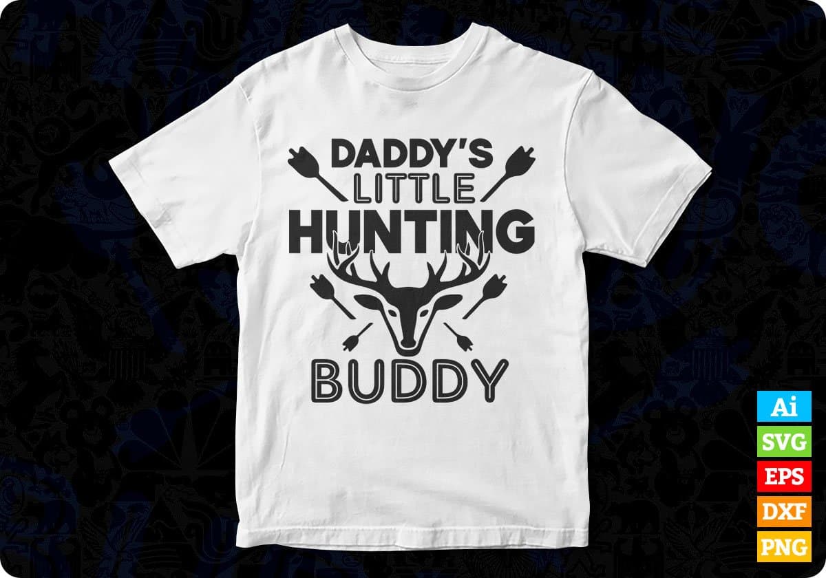 Daddy's Little Hunting Buddy T shirt Design In Svg Png Cutting Printable Files