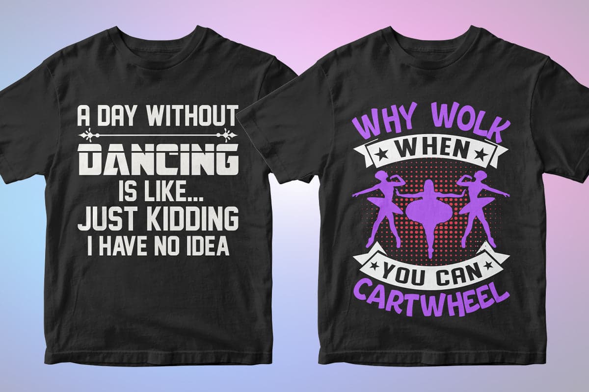 Dancing 50 Editable T-shirt Designs Bundle Part 1