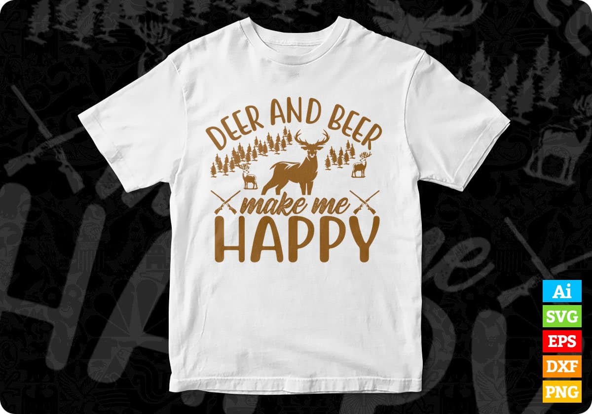 Deer And Beer Make Me Happy T shirt Design In Svg Png Cutting Printable Files