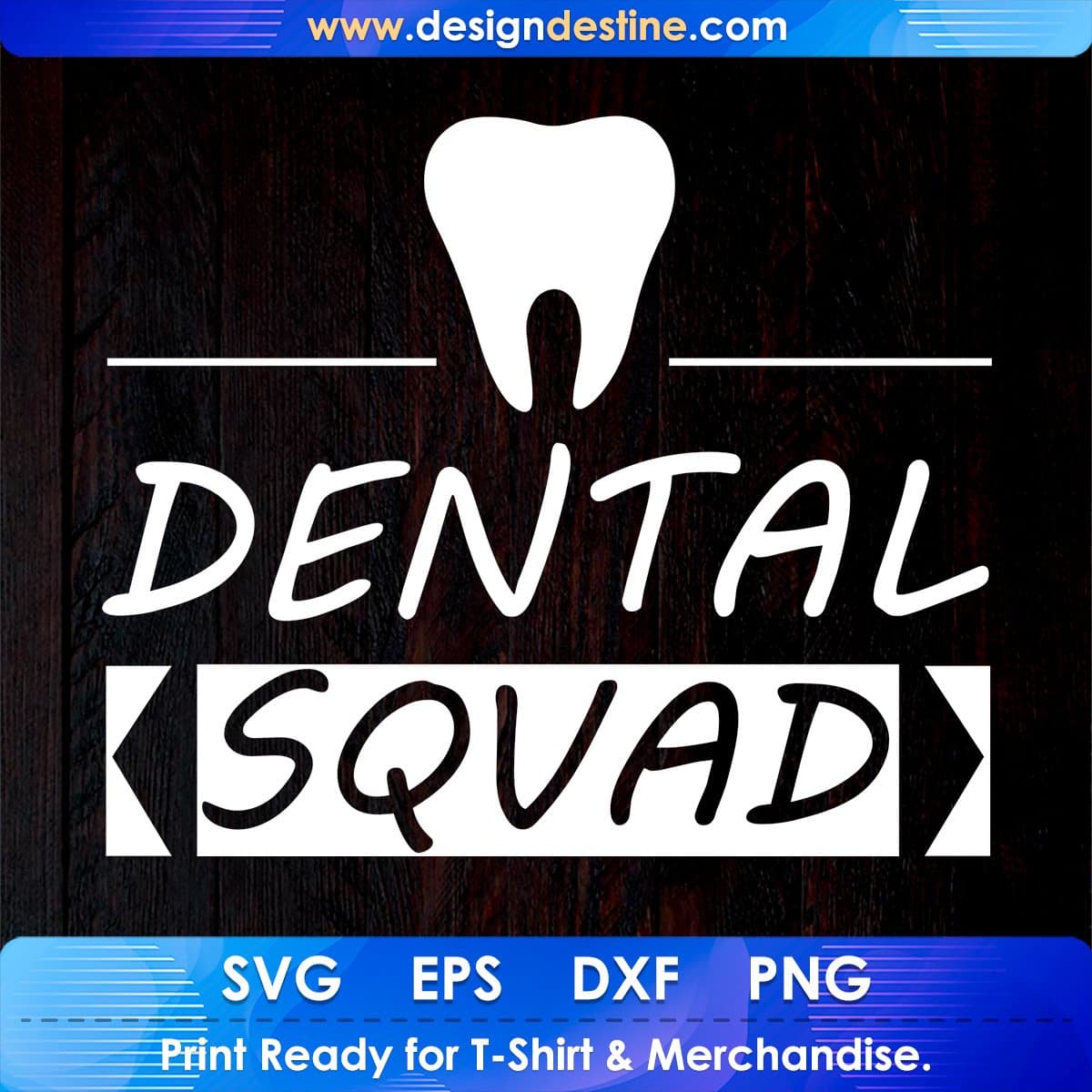 Dental Squad T shirt Design In Svg Png Cutting Printable Files