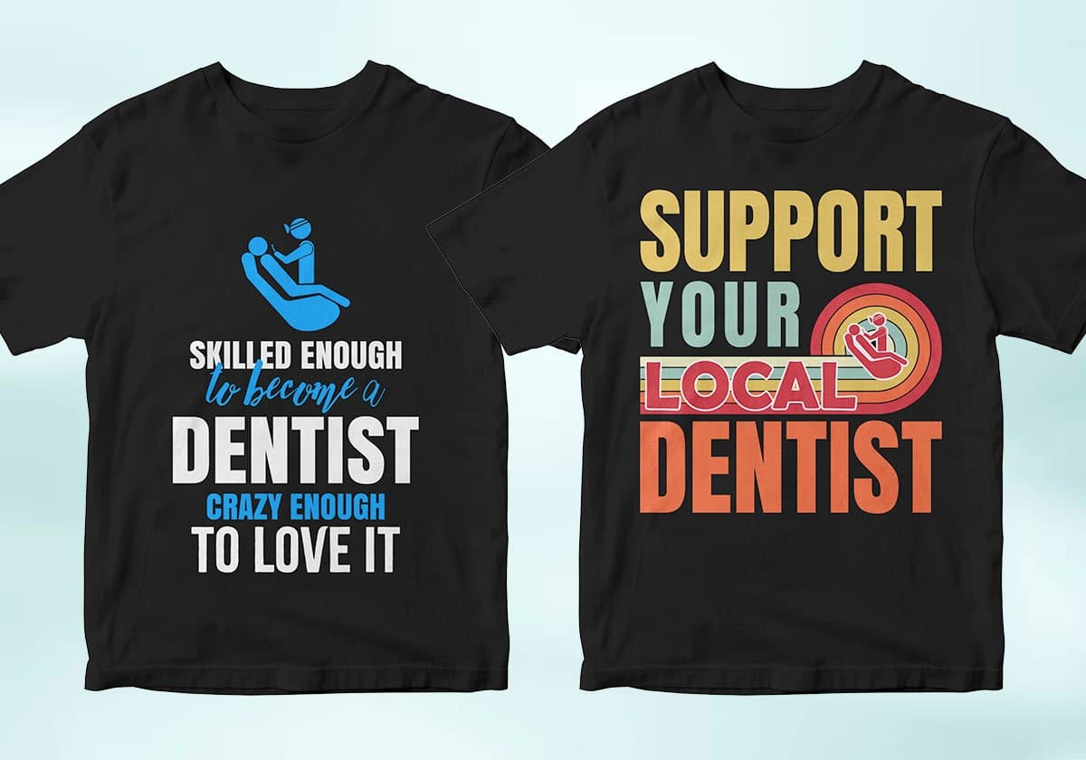 Dentist 25 Editable T-shirt Designs Bundle