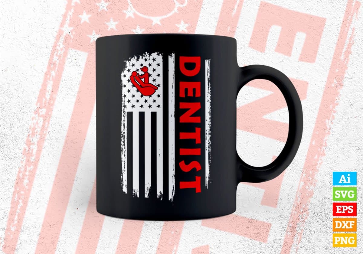 Dentist USA Flag Proud Professions Gift Editable Vector T-shirt Design in Ai Svg Files