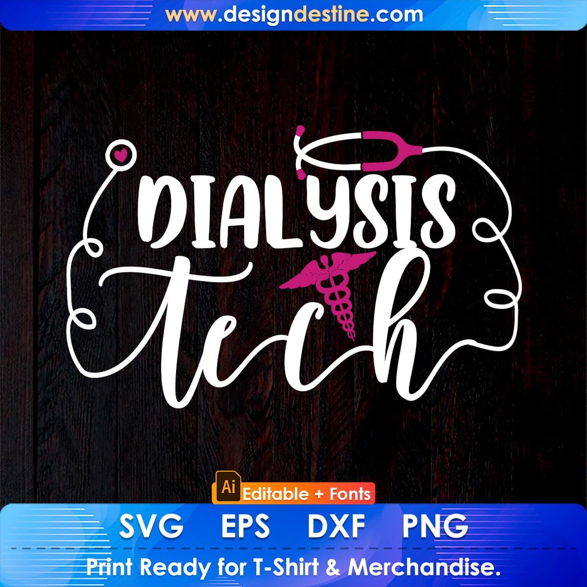 Dialysis Tech Technologists Technicians Nurse Editable T shirt Design In Ai Svg Files