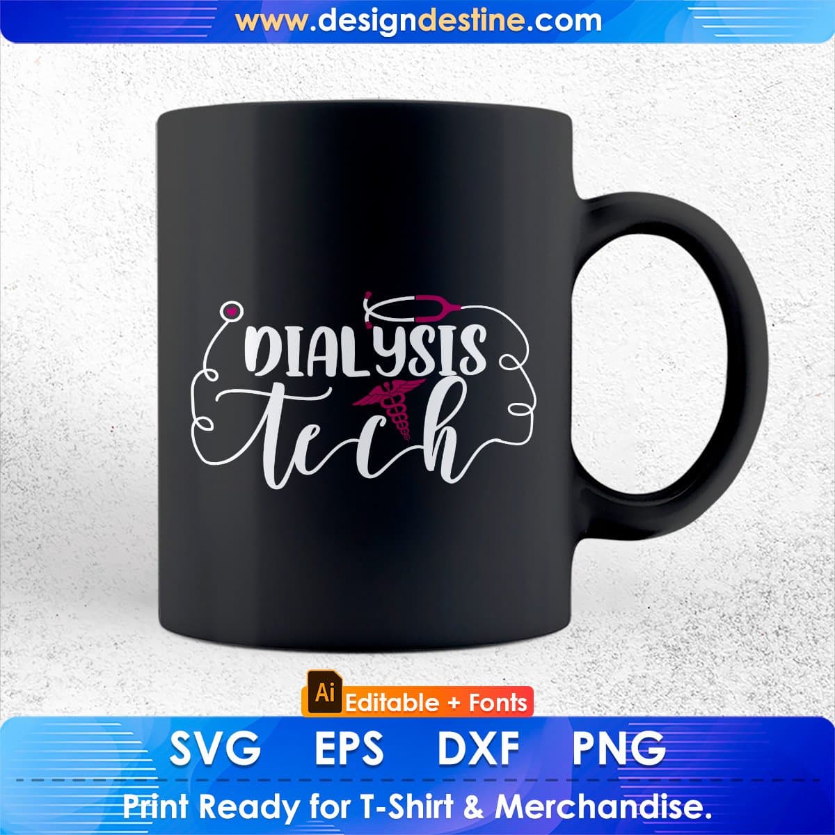 Dialysis Tech Technologists Technicians Nurse Editable T shirt Design In Ai Svg Files