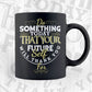 Do Something Today That Your Future Self Gym Quotes Vector T-shirt Design in Ai Svg Png Files