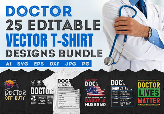 Doctor 25 Editable T-shirt Designs Bundle