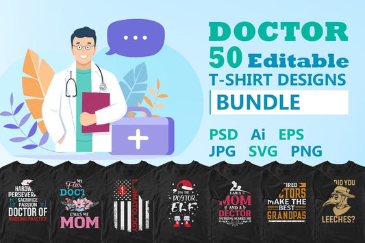 Doctor 50 Editable T-shirt Designs Bundle Part 1