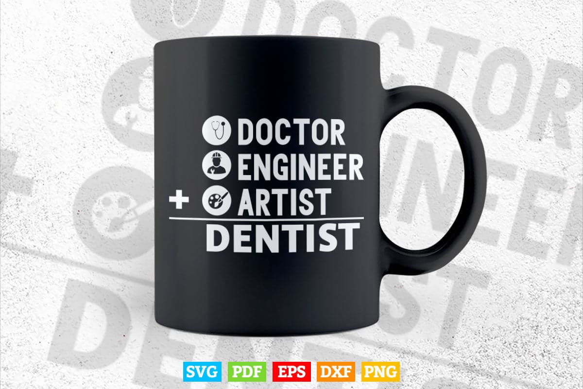 Doctor Engineer Artist Dental Lab Joke Svg T shirt Design.