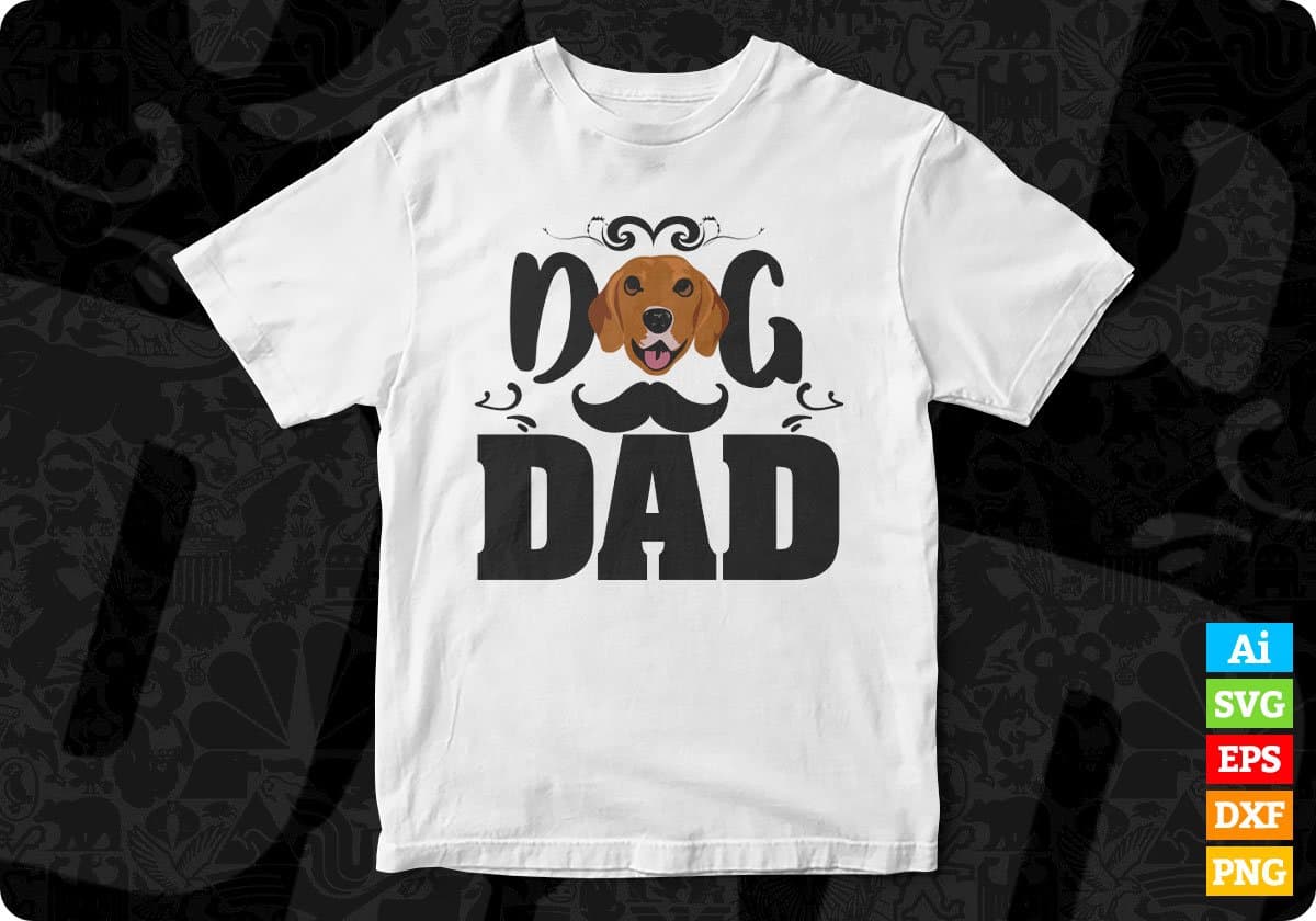 Dog Dad Animal T shirt Design In Svg Png Cutting Printable Files